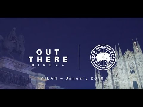 Out There Cinema Milan - Canada Goose &amp; Film | Canada Goose