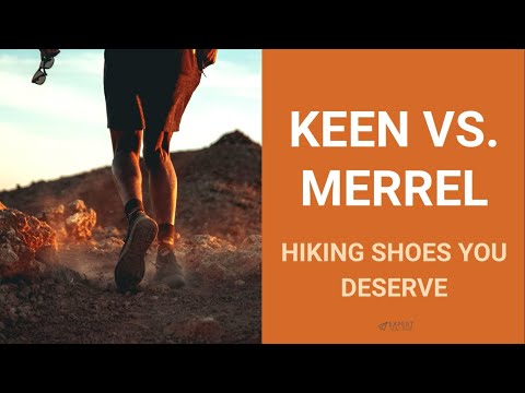 Keen Vs. Merrell (Hiking Shoes You Deserve)