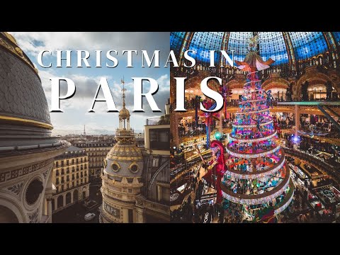CHRISTMAS IN PARIS GUIDE (Christmas markets, illuminations &amp; things to do)