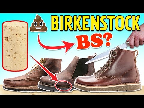 Are Birkenstock boots bullsh!t?