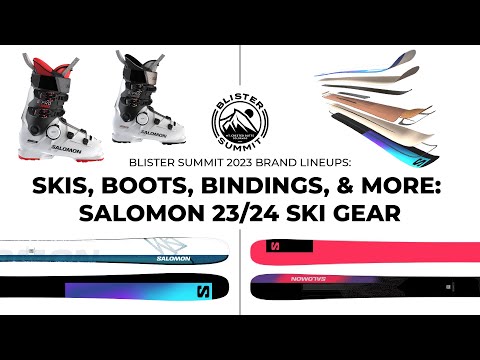 Skis, Boots, Bindings, &amp; More: Salomon 2024 Ski Gear | Blister Summit Brand Lineup