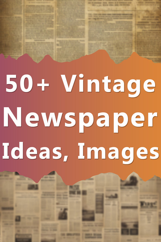 Vintage Newspaper Backgrounds, Patterns, Textures