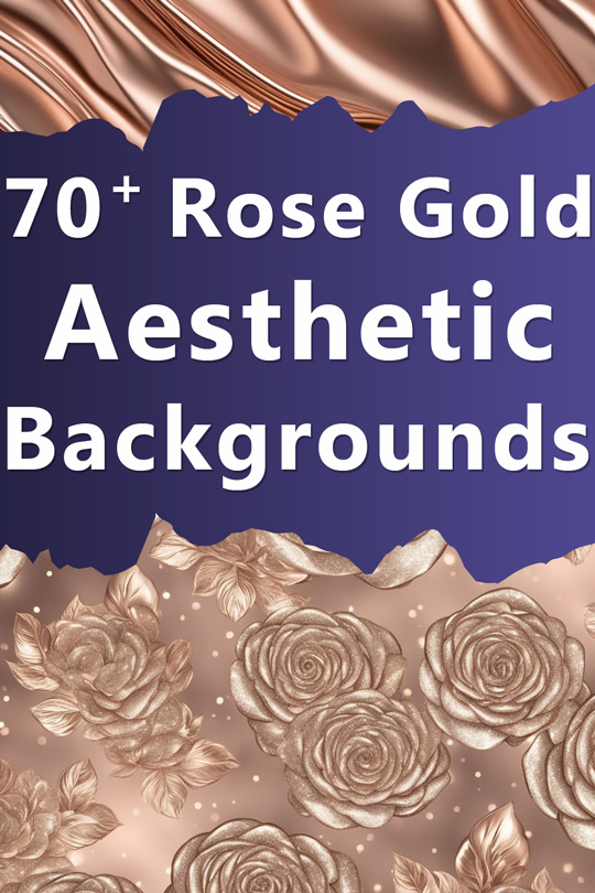 Rose Gold Aesthetic Backgrounds, Wallpapers, Textures, Patterns