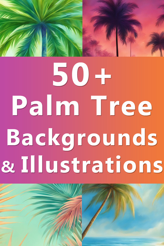Palm Tree Backgrounds, Wallpapers, Illustrations